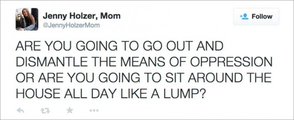 Jenny Holzer, Mom tweet.
