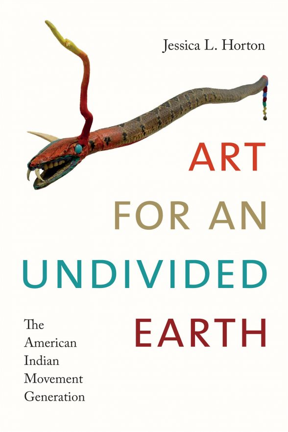 Jessica L. Horton Art for an Undivided Earth