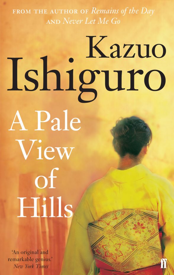"A Pale View of Hills", Kazuo Ishiguro, 1982.