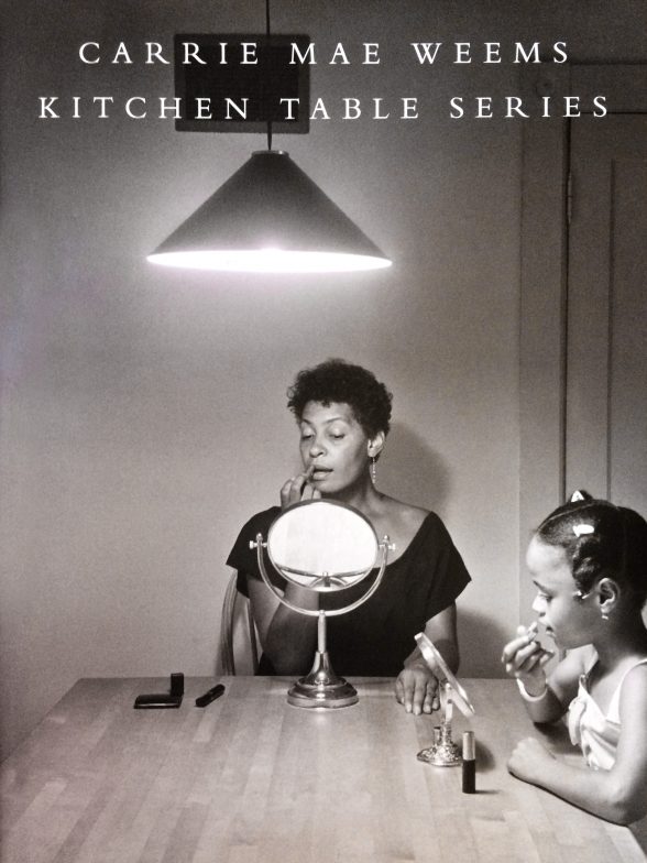 “Carrie Mae Weems; Kitchen Table Series,” Carrie Mae Weems.