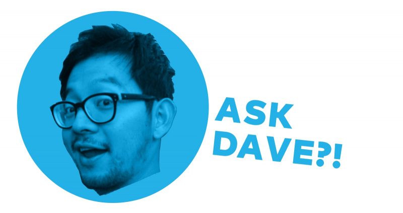 Ask Dave, picture of Dave Kyu