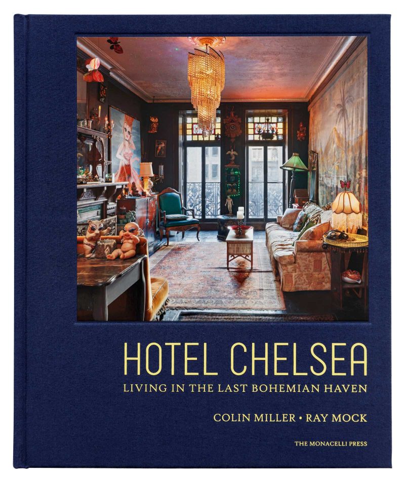 Cover of "Hotel Chelsea" featuring an image of an ornate and quirkily decorated bedroom with large windows.