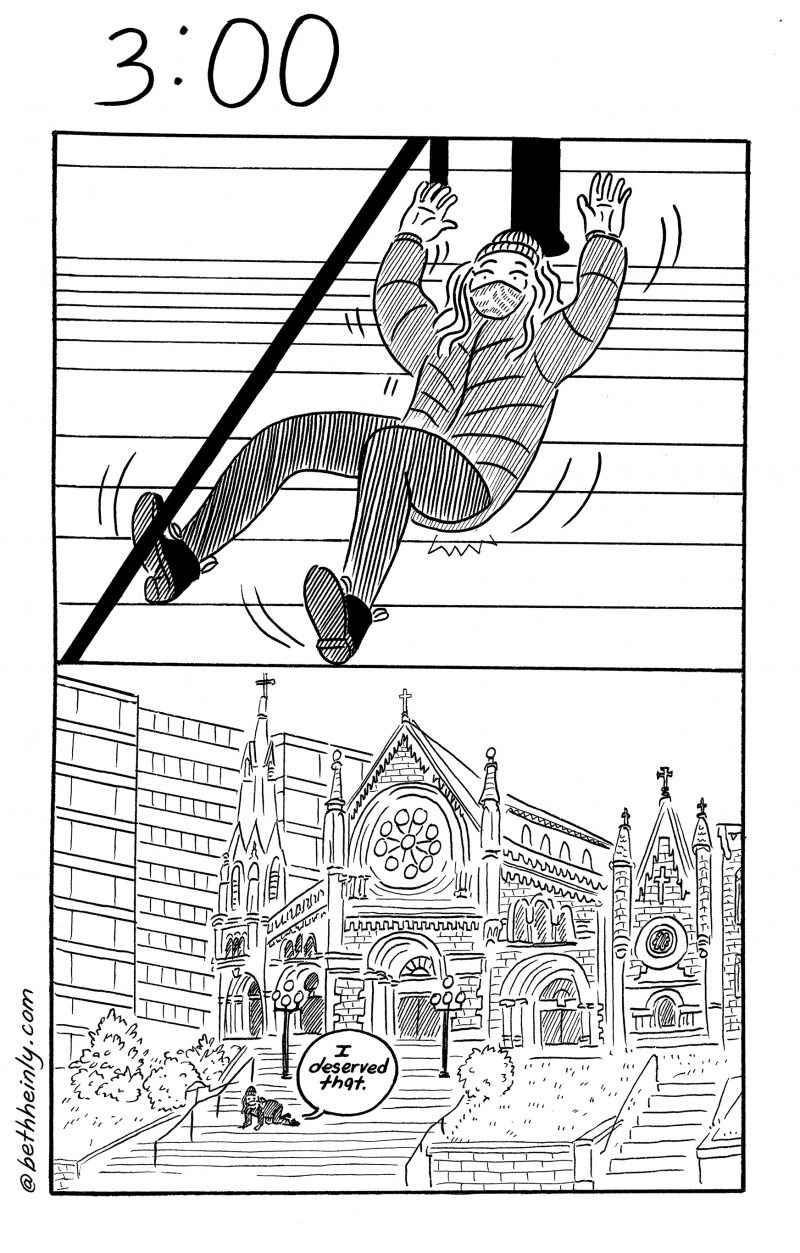Two panel comic.  Top panel shows woman wearing mask and winter coat, hat and boots who is falling down a flight of stairs next to a railing that she apparently didn’t hold on to. Bottom panel shows woman after falling, still on stairs, saying “I deserved that.” In back, looming in the distance is a large Catholic church, possibly a cathedral.