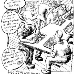 One panel comic from the Artblog series 'Grand Ballroom of Doom' depicting a conversation between two men in a prison cafeteria, during which a large muscular man tells a smaller newcomer to avoid 'Jonny the Shark' if he knows what's good for him, because Jonny got caught giving out water and snacks to people waiting in line to vote.