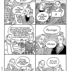 A black and white, 6-panel comic featuring a woman and a man talking with each other, on five different occasions, about having their online order packages stolen from their doorstep.