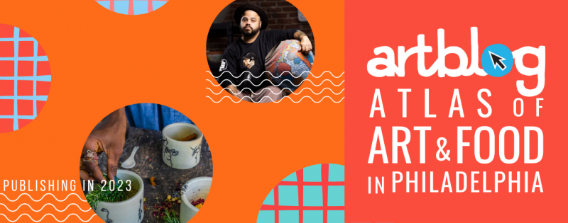 Banner advertisement for the book "The Artblog Atlas of Art & Food in Philadelphia" featuring the book title, the phrase "publishing in 2023," and two photos of people featured in the book.