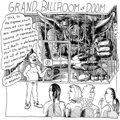 1 panel comic from the series "Grand Ballroom of Doom," in which a balding man with glasses , wearing in an ill-fitting white tank top undershirt and drawstring pants, is gesturing to a giant monster in a cage and addressing a tour group of people, saying "yeah, so the supreme court says we can open this monster's cafe because it represents government overreach, and that's a philosophy that I'm willing to kill all of you to feel consistent about. State's rights or whatever."