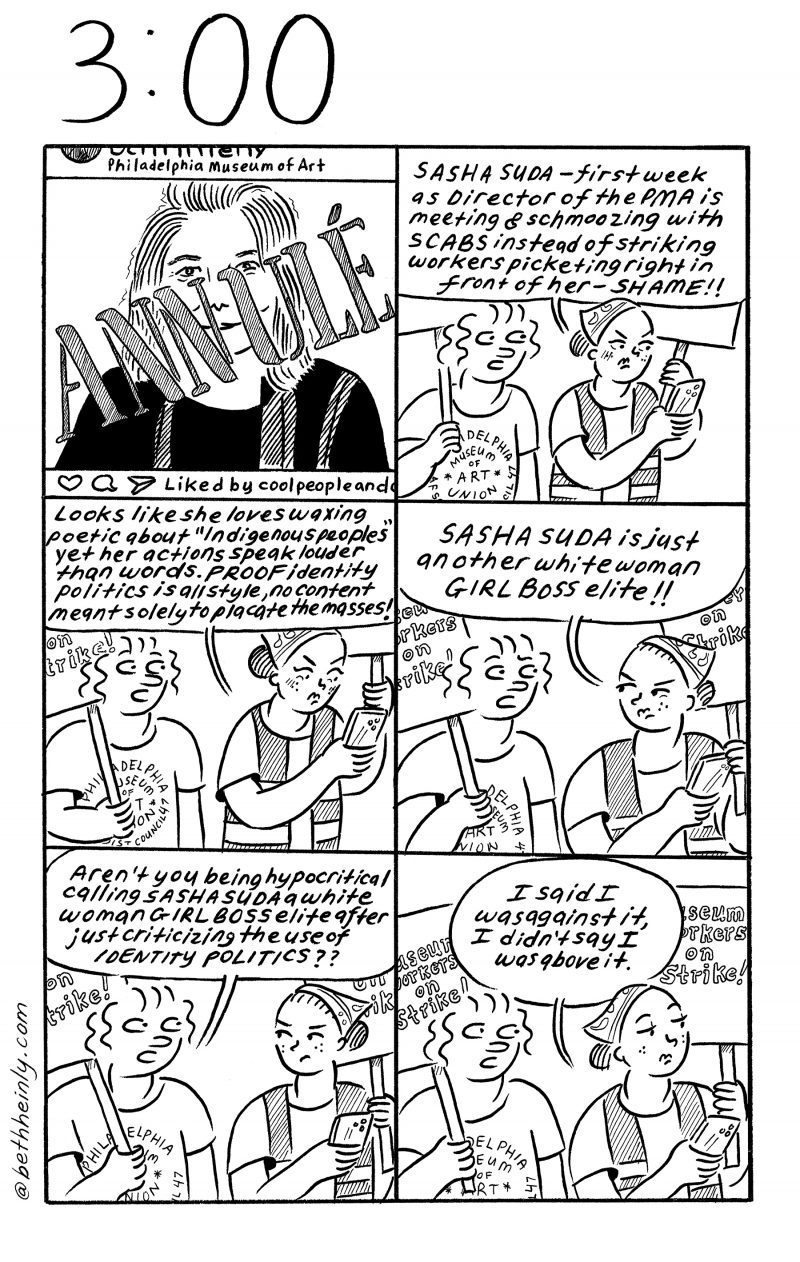 A 6-panel, black and white comic about striking workers at the Philadelphia Museum of Art shows two picketers talking about the new PMA Director Sasha Soda, with one complaining that she is performing identity politics, all style, no content.