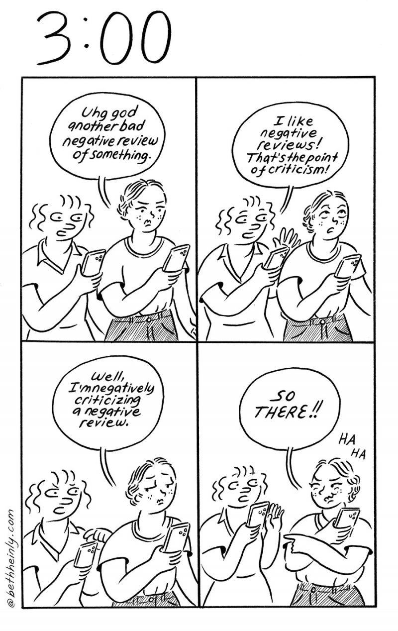 A 4-panel, black and white comic with the title, 3:00 (meaning three o’clock), shows two women looking at their phones and arguing about what a negative review is.