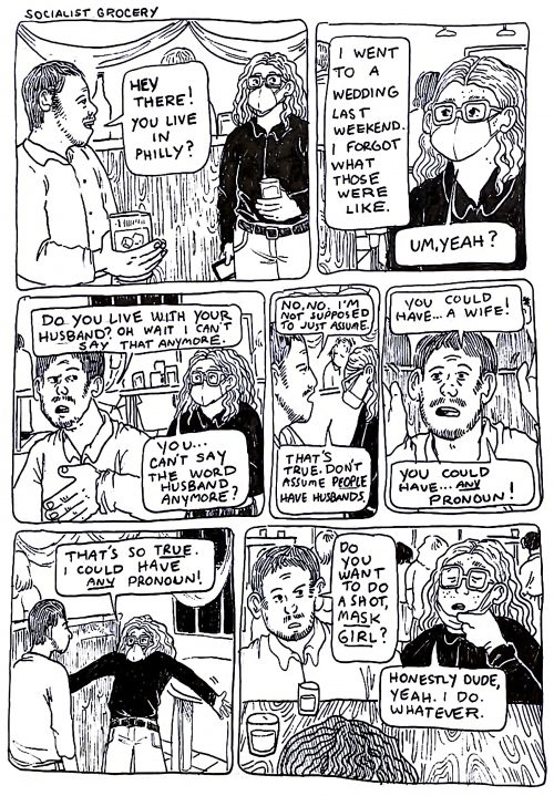 In a large 7-panel comic from the series Socialist Grocery by Oli Knowles, Sebastian has an exasperating conversation about pronouns with a stranger.