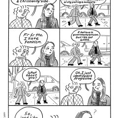 A 7-panel, black-and-white comic titled 3:00 (three o’clock) shows two women walking down a litter-strewn sidewalk, with one woman talking a blue streak about her somewhat tortured left-leaning political beliefs and the other only saying that she’s a progressive and looking askance when the first woman says that’s just like her.