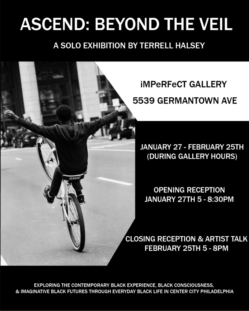 A black and white poster for an exhibition, “Ascend: Beyond the Veil” announces a photography show at iMPeRFeCT Gallery in Philadelphia, with white on black and black on white text and an image of a Black youth doing a “wheelie” on a bicycle.