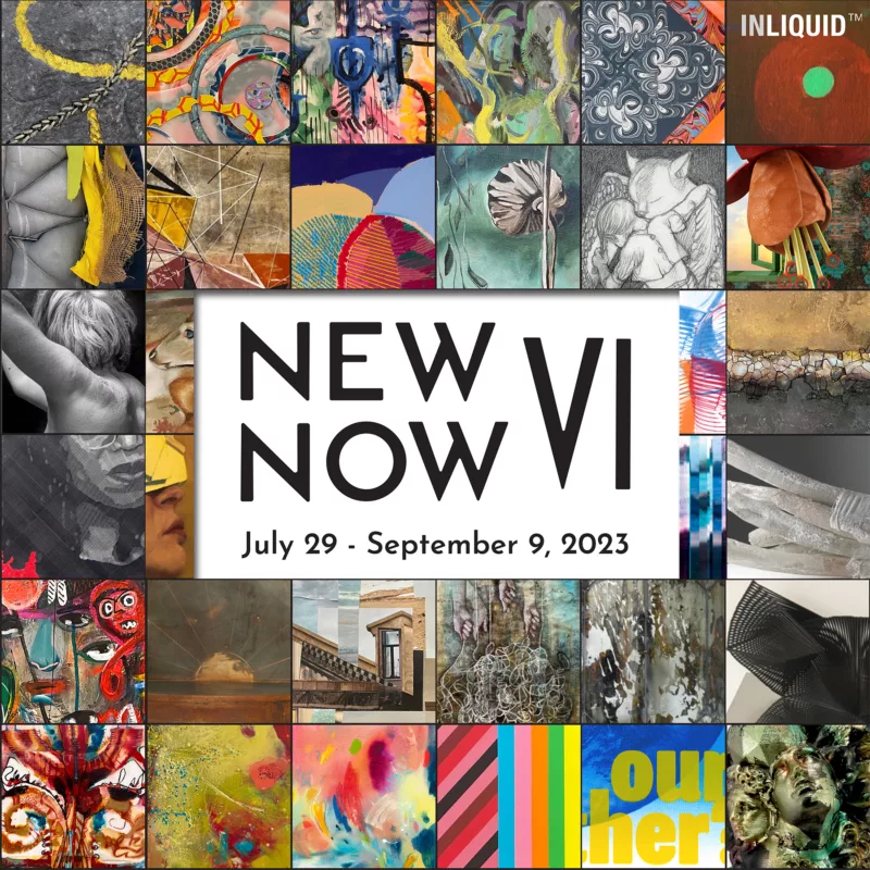 Poster for InLiquid's resident artist exhibition New Now VI, July 29 - September 9, 2023. Many images of art pieces from the residents are gridded into the background.
