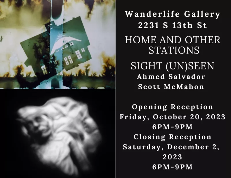 A dark colored poster with text on the right and images of a house and a person on the left announces a two-person exhibit by Ahmed Salvador and Scott McMahon at Wanderlife Gallery.