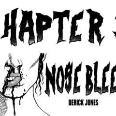Nosebleed-Season-2-Chapter-3-Derick Jones