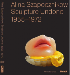 alina szapocznikow sculpture undone mott books