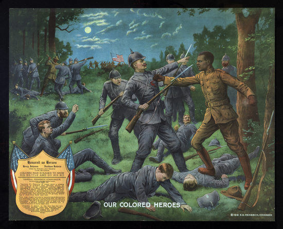 “Our Colored Heroes,” United States, 1918. Although the U.S. government used heroes like Henry Johnson in recruiting African Americans, they didn’t award him any medals for decades.